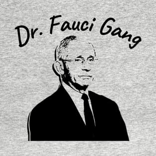 FAUCI GANG T-Shirt